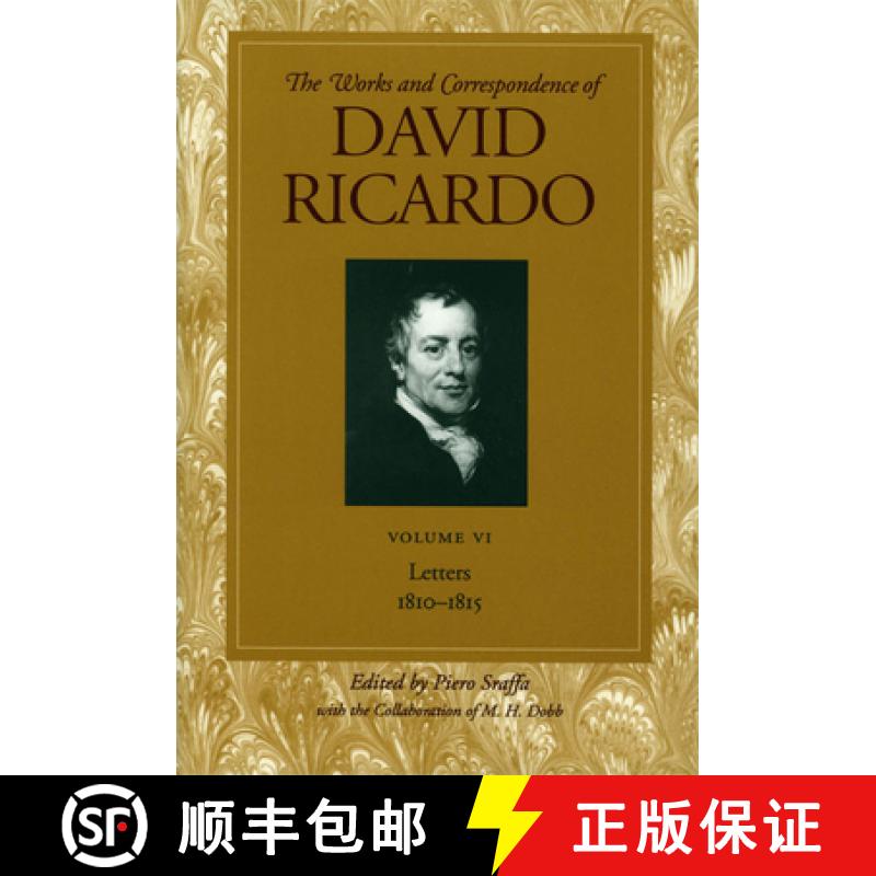 【3-4周达】Works & Correspondence of David Ricardo, Volume 06: Letters, 1810-1815 - Letters, 1810-1815 [9780865979703]
