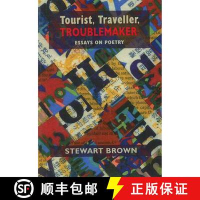 【3-4周达】Tourist, Traveller, Troublemaker:: Essays on Poetry [9781845230531]