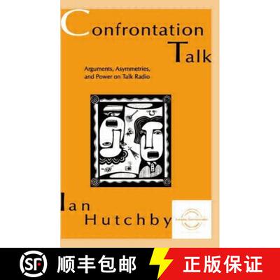 【3-4周达】Confrontation Talk: Arguments, Asymmetries, and Power on Talk Radio [9780805817973]