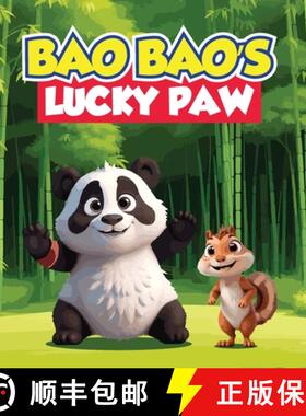 【3-4周达】Bao Bao's Lucky Paw: A Children's Story About A Superstitious Panda Who Believes His Right... [9798869381644]