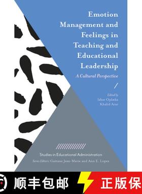 【3-4周达】Emotion Management and Feelings in Teaching and Educational Leadership: A Cultural Perspec... [9781787560116]