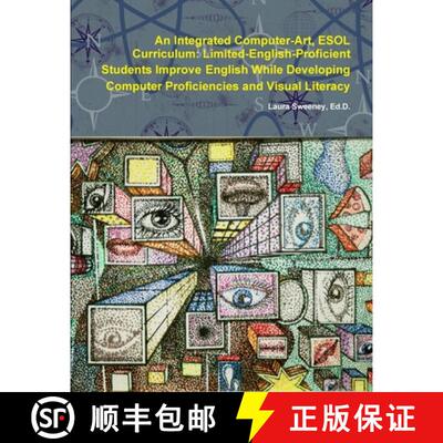 【3-4周达】Integrated Computer-Art ESOL Curriculum: Limited-English-Proficient Students Improve Engli... [9781411615281]