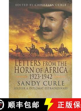 【3-4周达】Letters from the Horn of Africa 1923 - 1942: Sandy Curle, Soldier and Diplomat Extraordinary [9781844158454]