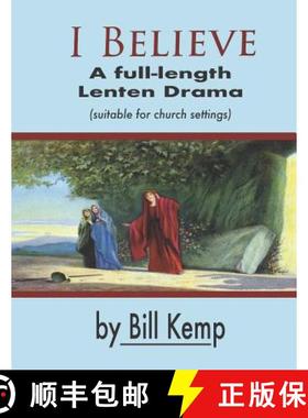 预订 I Believe: A Full-Length Lenten Drama [9780999768761]