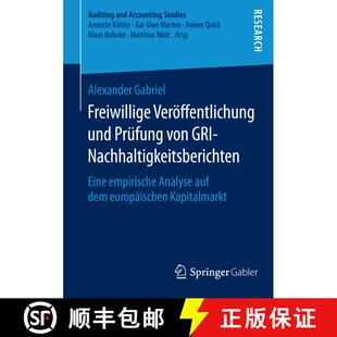 【3-4周达】Freiwillige Veröffentlichung und Prüfung von GRI-Nachhaltigkeitsberichten : Eine empiris... [9783658097721]