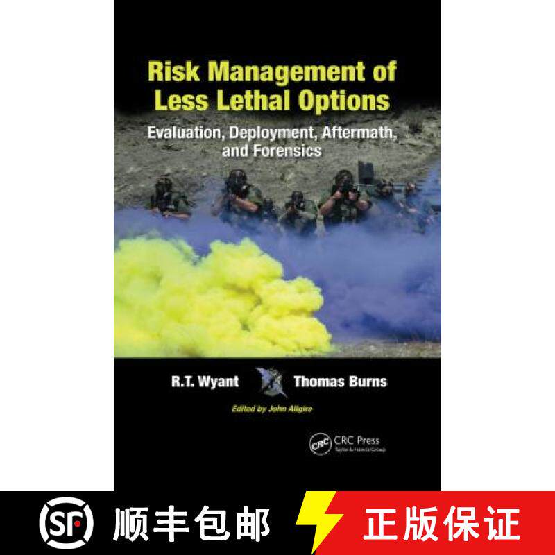 【3-4周达】Risk Management of Less Lethal Options: Evaluation, Deployment, Aftermath, and Forensics [9780367779009]