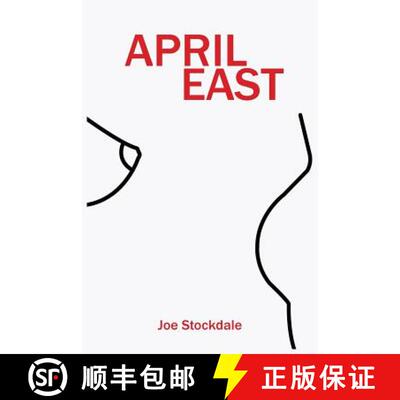 【3-4周达】April East: A bawdy, biting and witty satire of show business and celebrity. [9780983882572]