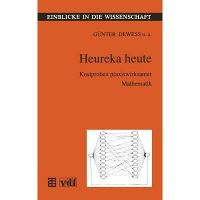 【4周达】Heureka Heute: Kostproben Praxiswirksamer Mathematik [9783815420713]