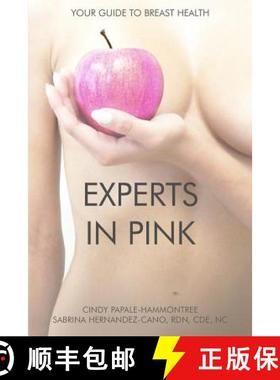 预订 Experts In Pink: Your Guide to Breast Health [9780692146736]