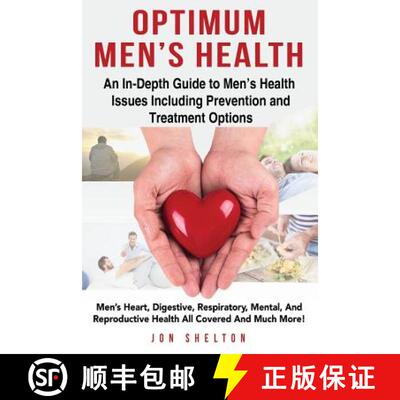 【3-4周达】Optimum Men's Health: Men's Heart, Digestive, Respiratory, Mental, Reproductive Health All... [9781941070758]