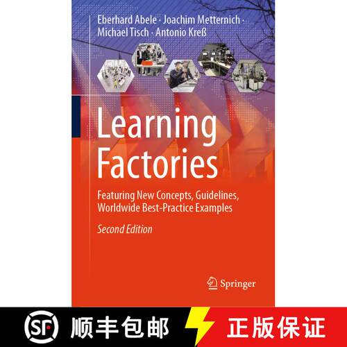 【3-4周达】精装 Learning Factories: Featuring New Concepts, Guidelines, Worldwide Best-Practice Examp... [9783031464270]
