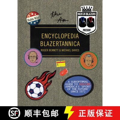 【3-4周达】Men in Blazers Present Encyclopedia Blazertannica: A Suboptimal Guide to Soccer, America's... [9781101875988]