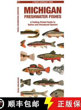 【3-4周达】Michigan Freshwater Fishes: A Waterproof Folding Guide to Native and Introduced Species [9781620056554]
