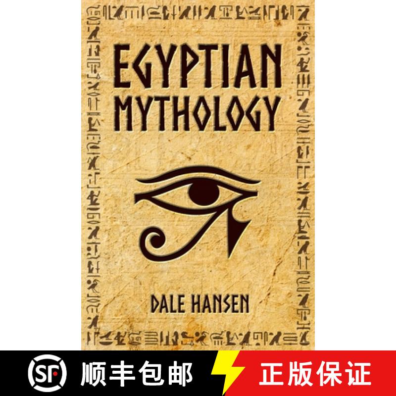 【2-3周达】Egyptian Mythology: Tales of Egyptian Gods, Goddesses, Pharaohs, & the Legacy of Ancient E... [9781922346018]