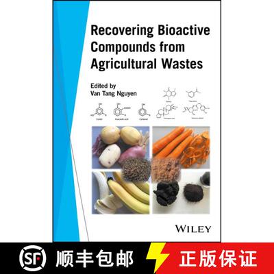 【3-4周达】精装 Recovering Bioactive Compounds From Agricultural Wastes [Wiley农业] [9781119168829]
