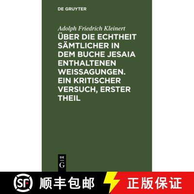 【3-4周达】UEber die Echtheit samtlicher in dem Buche Jesaia enthaltenen Weissagungen. Ein kritischer... [9783111303345]