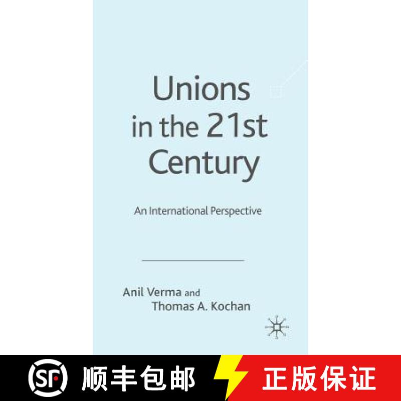 【3-4周达】Unions in the 21st Century : An International Perspective [9781403935052]