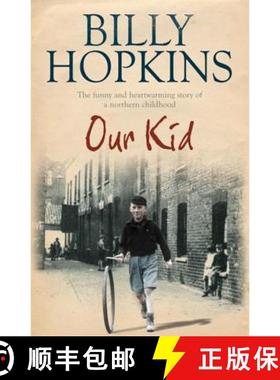 【3-4周达】Our Kid (The Hopkins Family Saga): The bestselling and completely heartwarming story of on... [9780755343188]