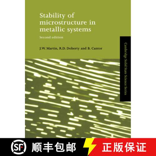 【3-4周达】Stability of Microstructure in Metallic Systems: - Stability of Microstructure in Metallic... [9780521423168]