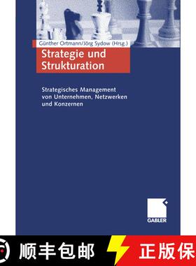 【3-4周达】Strategie und Strukturation : Strategisches Management von Unternehmen, Netzwerken und Kon... [9783409118156]