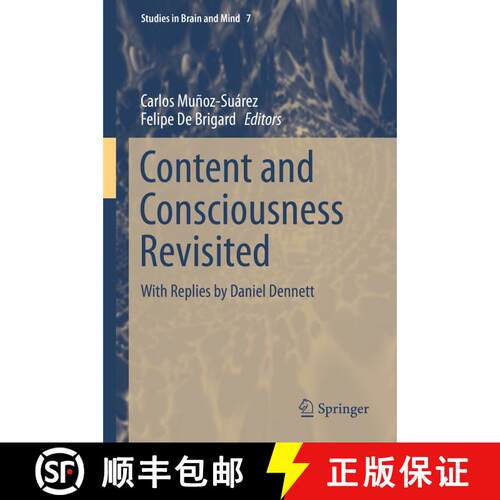 【3-4周达】精装 Content and Consciousness Revisited : With Replies by Daniel Dennett (1st ed. 2015) [9783319173733]