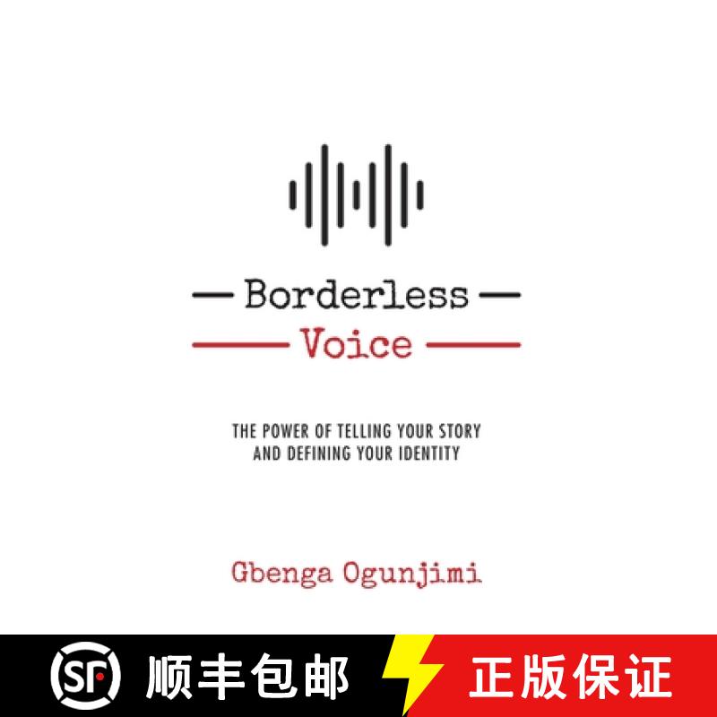 【4周达】Borderless Voice: The Power of Telling Your Story and Defining Your Identity [9781732391109]