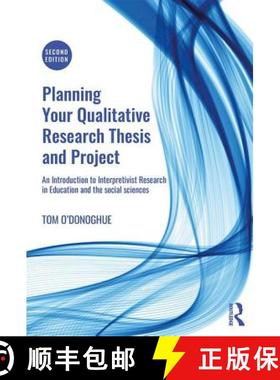 【3-4周达】Planning Your Qualitative Research Thesis and Project: An Introduction to Interpretivist R... [9780815349037]
