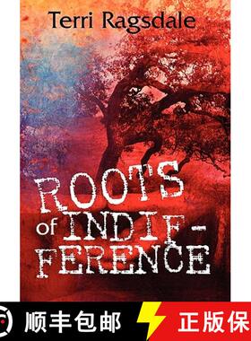 预订 Roots of Indifference [9781439203545]