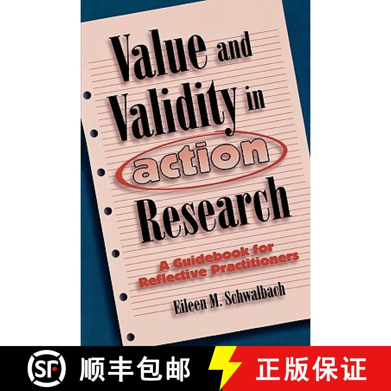 【4周达】Value and Validity in Action Research : A Guidebook for Reflective Practitioners [9781578860173]