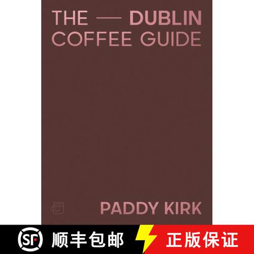 【3-4周达】精装 Dublin Coffee Guide: The Essential Guide to the Cafes and Coffee Shops of Dublin [9781843519577]