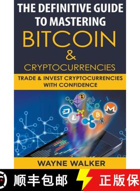 【3-4周达】The Definitive Guide To Mastering Bitcoin & Cryptocurrencies [9798201088668]