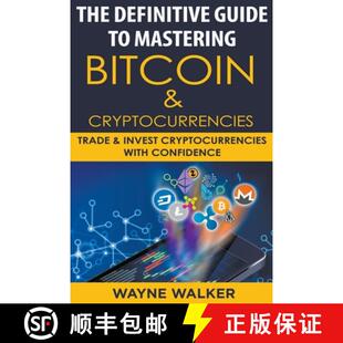 【3-4周达】The Definitive Guide To Mastering Bitcoin & Cryptocurrencies [9798201088668]