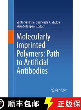 【3-4周达】Molecularly Imprinted Polymers: Path to Artificial Antibodies [9789819743780]
