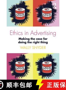 【3-4周达】Ethics in Advertising : Making the case for doing the right thing [9781138188990]