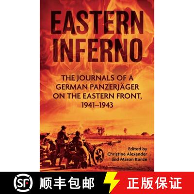 【3-4周达】Eastern Inferno: The Journals of a German Panzerjäger on the Eastern Front, 1941-43 [9781636242200]
