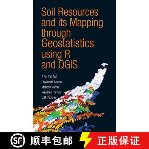 【3-4周达】精装 Soil Resources and Its Mapping Through Geostatistics Using R and QGIS (Co-Published W... [9789386546265]
