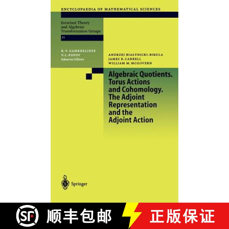 【3-4周达】Algebraic Quotients. Torus Actions and Cohomology. the Adjoint Representation and the Adjo... [9783540432111]