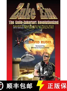 【3-4周达】Zuke 'Em-The Colle Zukertort Revolutionized: A chess opening system for everyone, now bull... [9781888710786]