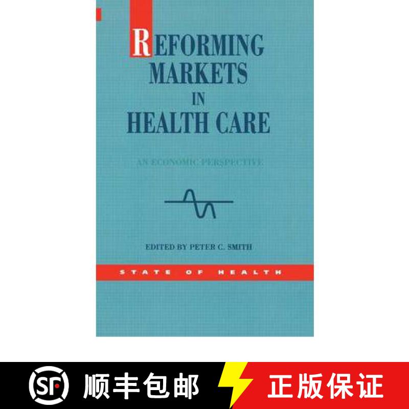 【2-3周达】Reforming Markets in Health Care [9780335204618]