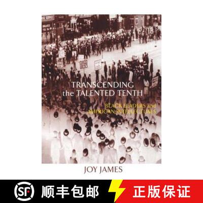 【3-4周达】Transcending the Talented Tenth: Black Leaders and American Intellectuals [9780415917636]
