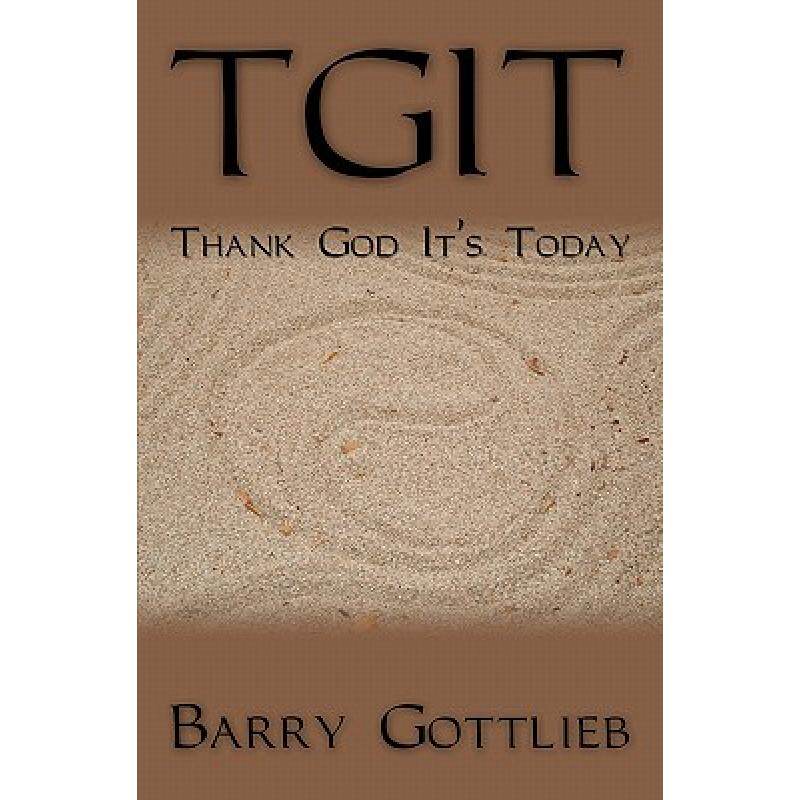预订 tgit: thank god its today [9781439210000]