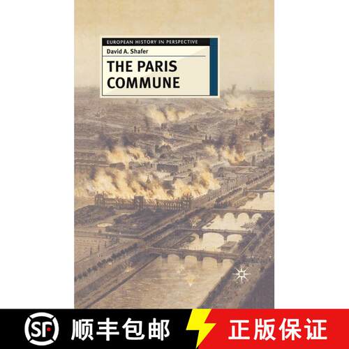 【3-4周达】The Paris Commune: French Politics, Culture, and Society at the Crossroads of the Revoluti... [9780333723036]