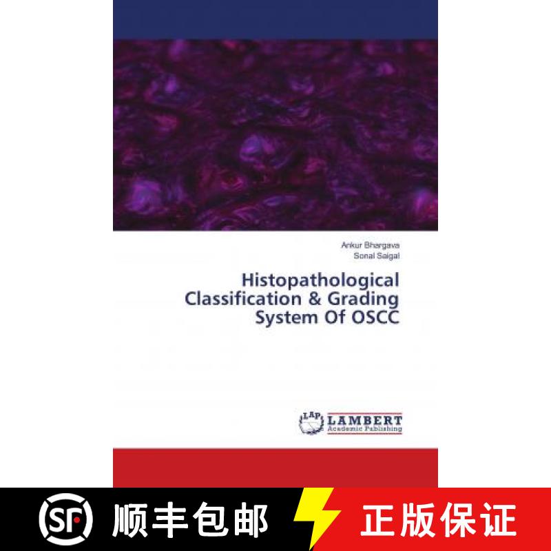 预订 Histopathological Classification & Grading System Of OSCC [9783330068957]
