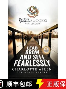 【3-4周达】Rebel Success for Leaders: Lead, Grow and Sell Fearlessly [9781735483238]