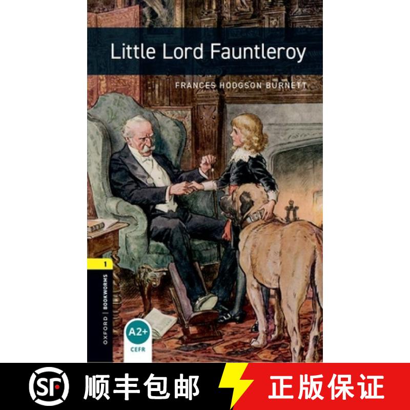 【3-4周达】Oxford Bookworms Library: Little Lord Fauntleroy: Level 1: 400-Word Vocabulary [9780194789295]