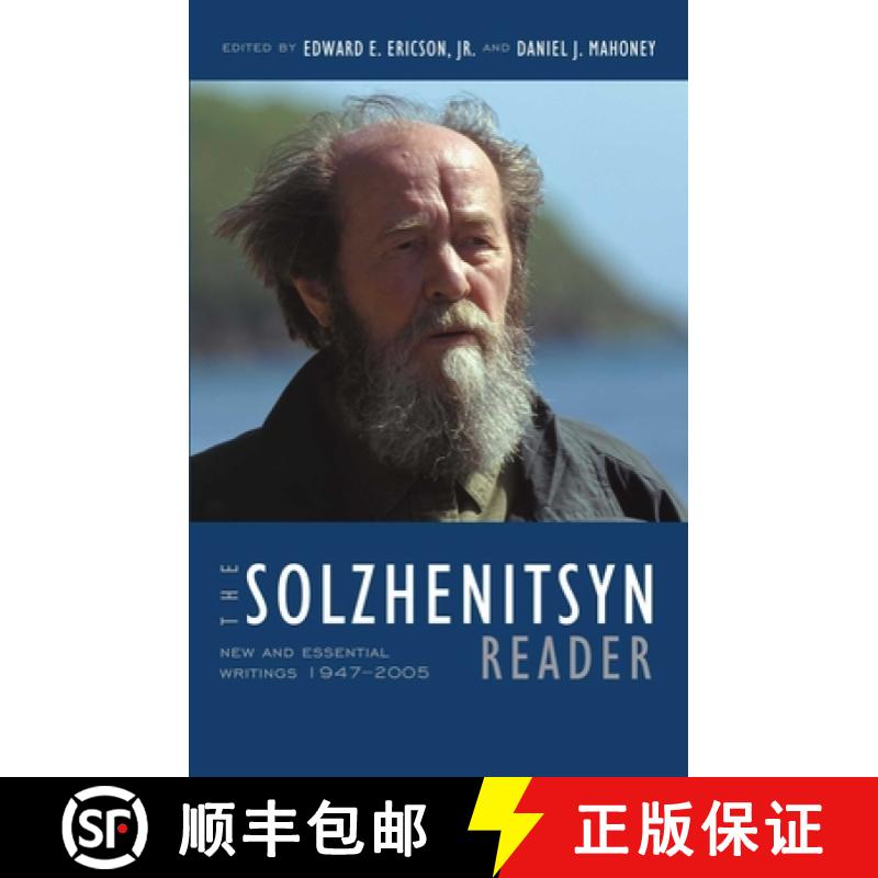 【3-4周达】The Solzhenitsyn Reader: New and Essential Writings, 1947-2005 [9781935191551]