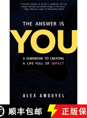 【3-4周达】The Answer Is You : A Guidebook to Creating a Life Full of Impact (Leadership Book, Change... [9781642507218]