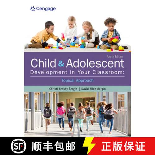 【3-4周达】Child and Adolescent Development in Your Classroom, Topical Approach [9780357765425]