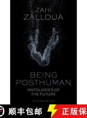 【3-4周达】Being Posthuman: Ontologies of the Future [9781350151086]