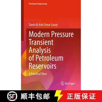 【3-4周达】精装 Modern Pressure Transient Analysis of Petroleum Reservoirs: A Practical View [9783031288883]